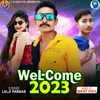 About Welcome 2023 Song